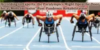 According to Experts, the Paralympics Might Open the Door for a “More Inclusive” Post-Pandemic Rehabilitation