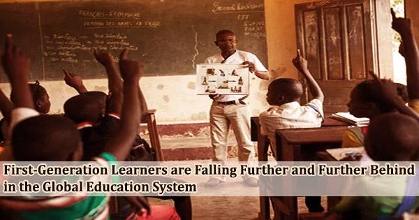 First-Generation Learners are Falling Further and Further Behind in the Global Education System