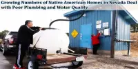 Growing Numbers of Native American Homes in Nevada Deal with Poor Plumbing and Water Quality
