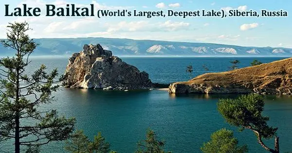 Lake Baikal (World’s Largest, Deepest Lake), Siberia, Russia