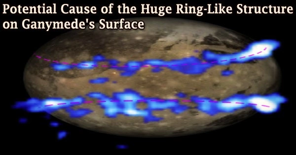 Potential Cause of the Huge Ring-Like Structure on Ganymede’s Surface