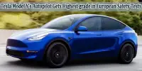 Tesla Model Y’s Autopilot Gets Highest grade in European Safety Tests
