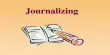 What is Journalizing?