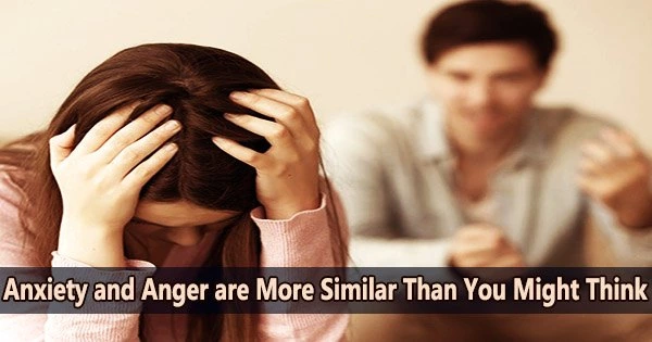 Anxiety and Anger are More Similar Than You Might Think