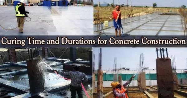 Curing Time and Durations for Concrete Construction