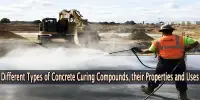 Different Types of Concrete Curing Compounds, their Properties and Uses