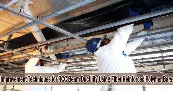 Improvement Techniques for RCC Beam Ductility Using Fiber Reinforced Polymer Bars