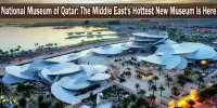 National Museum of Qatar: The Middle East’s Hottest New Museum is Here