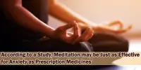 According to a Study, Meditation may be Just as Effective for Anxiety as Prescription Medicines