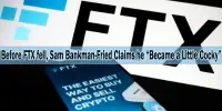 Before FTX fell, Sam Bankman-Fried Claims he “Became a Little Cocky”