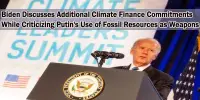 Biden Discusses Additional Climate Finance Commitments While Criticizing Putin’s Use of Fossil Resources as Weapons