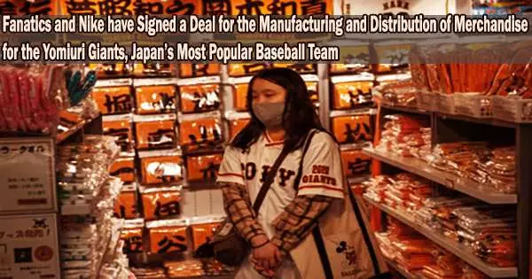 Fanatics and Nike have Signed a Deal for the Manufacturing and Distribution of Merchandise for the Yomiuri Giants, Japan’s Most Popular Baseball Team