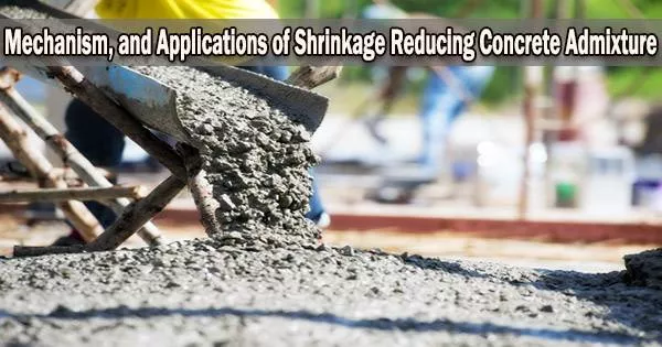 Mechanism, and Applications of Shrinkage Reducing Concrete Admixture