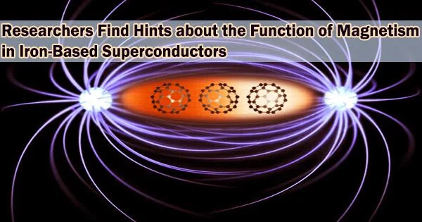 Researchers Find Hints about the Function of Magnetism in Iron-Based Superconductors