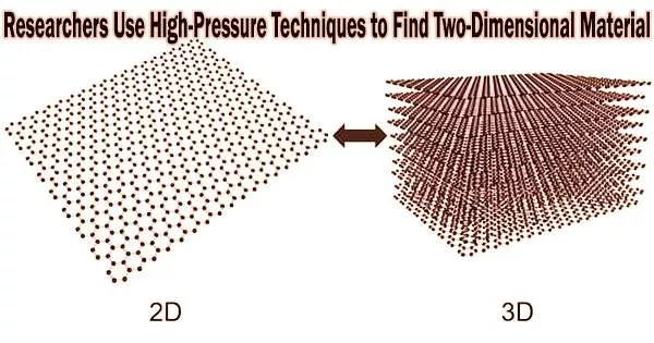Researchers Use High-Pressure Techniques to Find Two-Dimensional Material