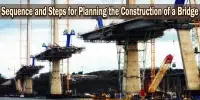 Sequence and Steps for Planning the Construction of a Bridge