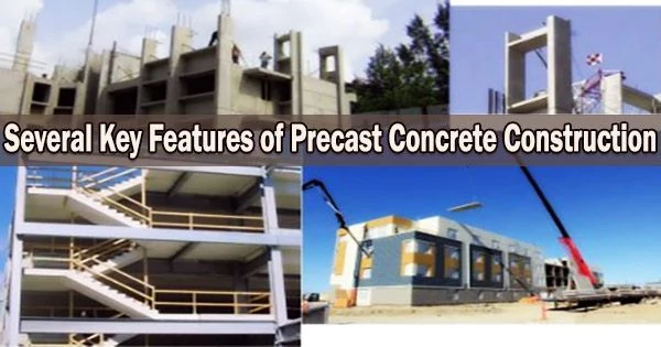 Several Key Features of Precast Concrete Construction