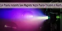 Can Plasma Instability Save Magnetic Nozzle Plasma Thrusters in Reality