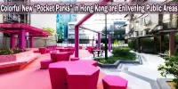 Colorful New “Pocket Parks” in Hong Kong are Enlivening Public Areas