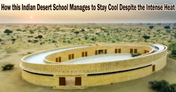 How this Indian Desert School Manages to Stay Cool Despite the Intense Heat