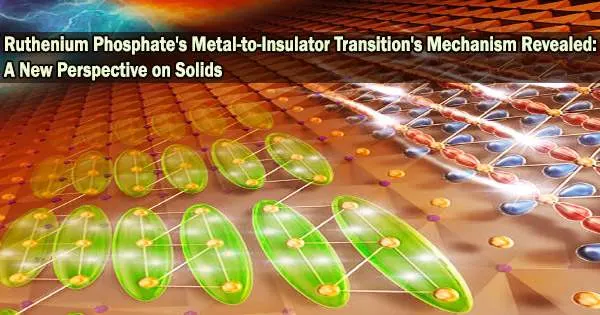 Ruthenium Phosphate’s Metal-to-Insulator Transition’s Mechanism Revealed: A New Perspective on Solids