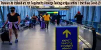 Travelers to Iceland are not Required to Undergo Testing or Quarantine if they have Covid-19
