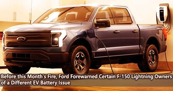 Before this Month’s Fire, Ford Forewarned Certain F-150 Lightning Owners of a Different EV Battery Issue
