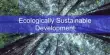 Ecologically Sustainable Development