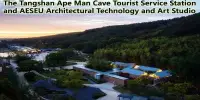 The Tangshan Ape Man Cave Tourist Service Station and AESEU Architectural Technology and Art Studio