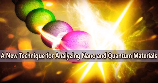A New Technique for Analyzing Nano and Quantum Materials