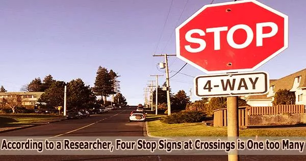 According to a Researcher, Four Stop Signs at Crossings is One too Many