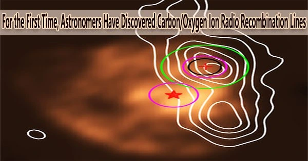 For the First Time, Astronomers Have Discovered Carbon/Oxygen Ion Radio Recombination Lines