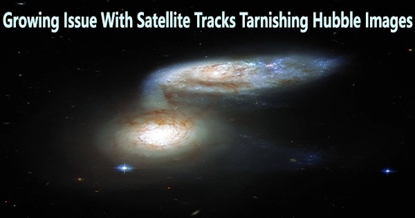 Growing Issue With Satellite Tracks Tarnishing Hubble Images