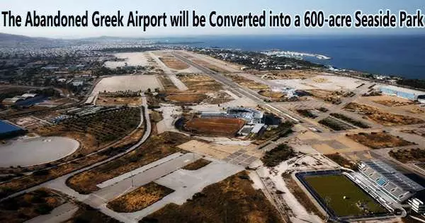 The Abandoned Greek Airport will be Converted into a 600-acre Seaside Park