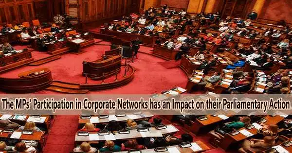 The MPs’ Participation in Corporate Networks has an Impact on their Parliamentary Action