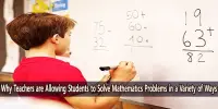 Why Teachers are Allowing Students to Solve Mathematics Problems in a Variety of Ways