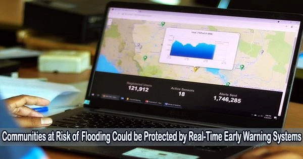 Communities at Risk of Flooding Could be Protected by Real-Time Early Warning Systems