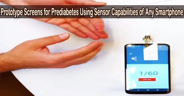 Prototype Screens for Prediabetes Using Sensor Capabilities of Any Smartphone