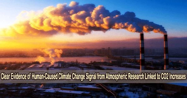 Clear Evidence of Human-Caused Climate Change Signal from Atmospheric Research Linked to CO2 Increases