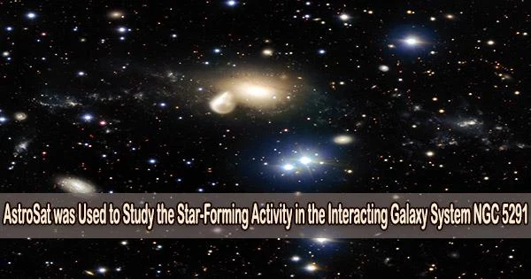 AstroSat was Used to Study the Star-Forming Activity in the Interacting Galaxy System NGC 5291
