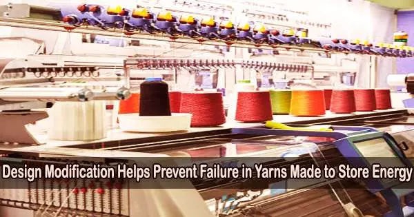 Design Modification Helps Prevent Failure in Yarns Made to Store Energy