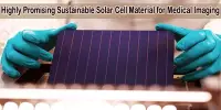 Highly Promising Sustainable Solar Cell Material for Medical Imaging