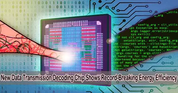 New Data Transmission Decoding Chip Shows Record-Breaking Energy Efficiency