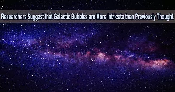 Researchers Suggest that Galactic Bubbles are More Intricate than Previously Thought