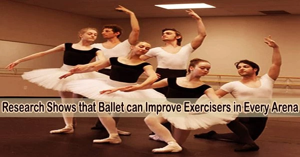 Research Shows that Ballet can Improve Exercisers in Every Arena