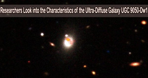 Researchers Look into the Characteristics of the Ultra-Diffuse Galaxy UGC 9050-Dw1
