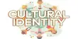 Key Aspects of Cultural Identity