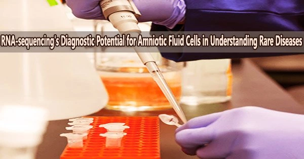 RNA-sequencing’s Diagnostic Potential for Amniotic Fluid Cells in Understanding Rare Diseases