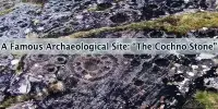 A Famous Archaeological Site: “The Cochno Stone”