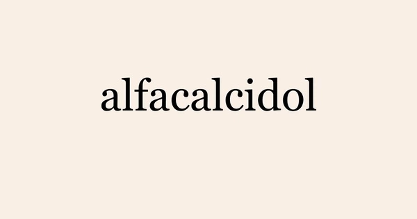 Alfacalcidol – an Analogue of Vitamin D